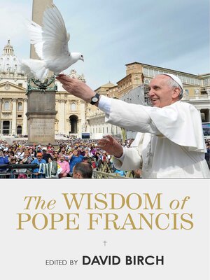 cover image of The Wisdom of Pope Francis